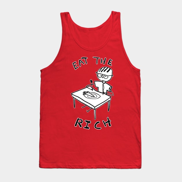 Eat the Rich Tank Top by Potatoman